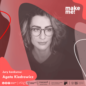 make-me_22_jury_Agata Kiedrowicz